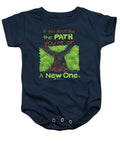 Make A New Path - Baby Onesie