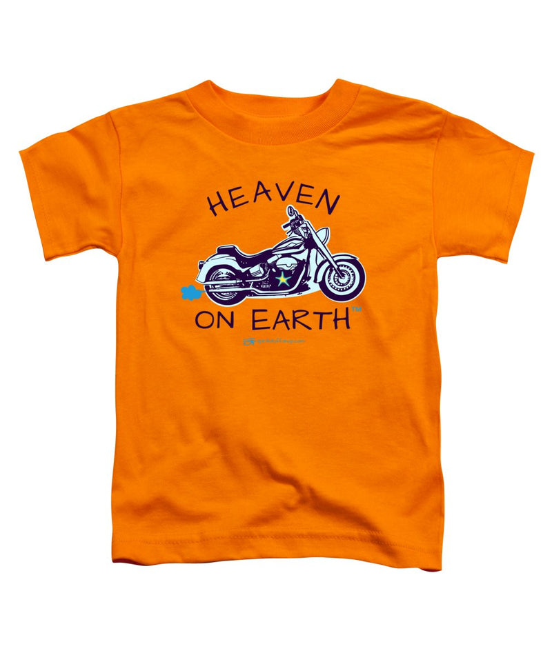 Motorcycle Heaven On Earth - Toddler T-Shirt
