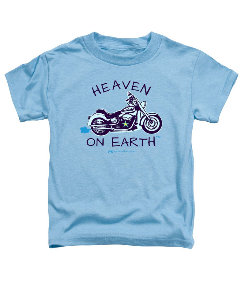 Motorcycle Heaven On Earth - Toddler T-Shirt