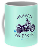 Motorcycle Heaven On Earth - Mug