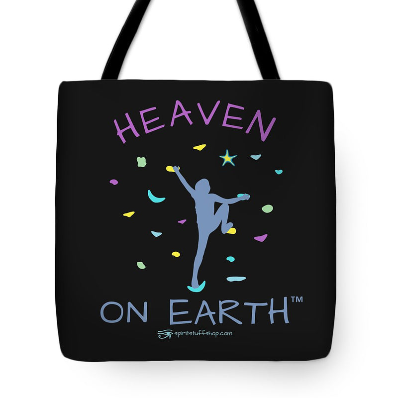Rock Climbing Heaven On Earth - Tote Bag