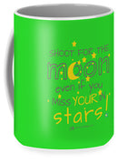 Shoot For The Moon Even If You Miss Your In The Stars - Mug
