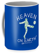 Soccer Heaven On Earth - Mug