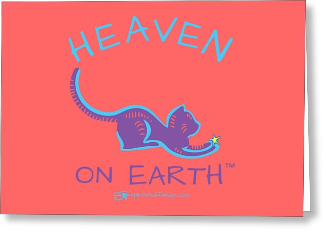Cat/kitty Heaven On Earth - Greeting Card