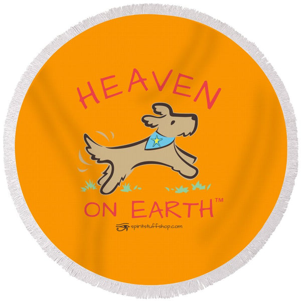 Pup/dog Heaven On Earth - Round Beach Towel
