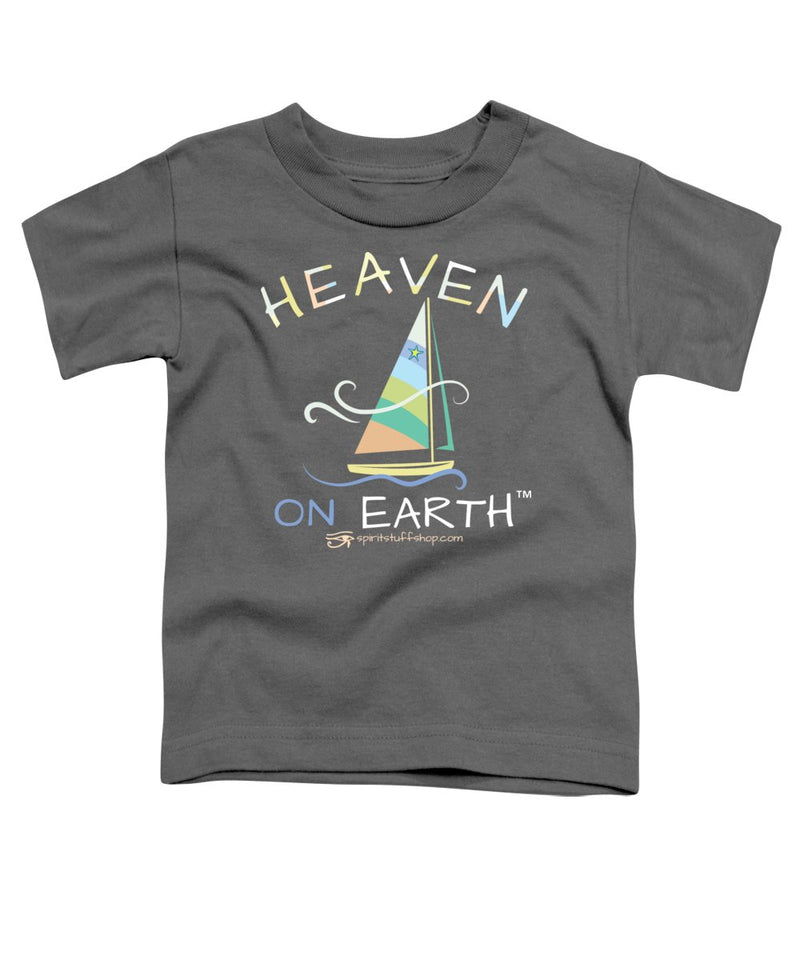Sailing Heaven On Earth - Toddler T-Shirt