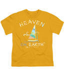 Sailing Heaven On Earth - Youth T-Shirt