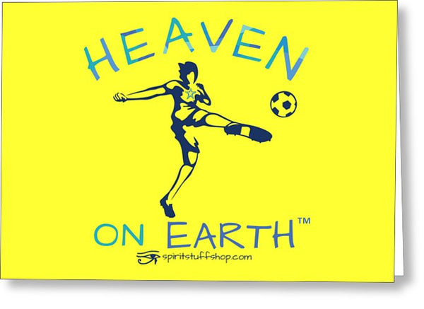 Soccer Heaven On Earth - Greeting Card