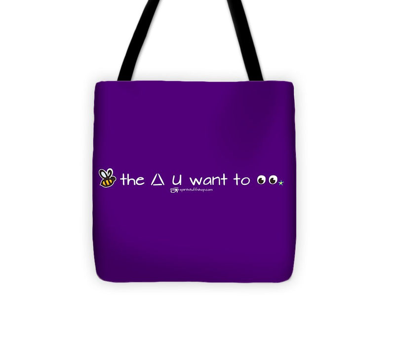 Bee The Chng You Want To See - Tote Bag
