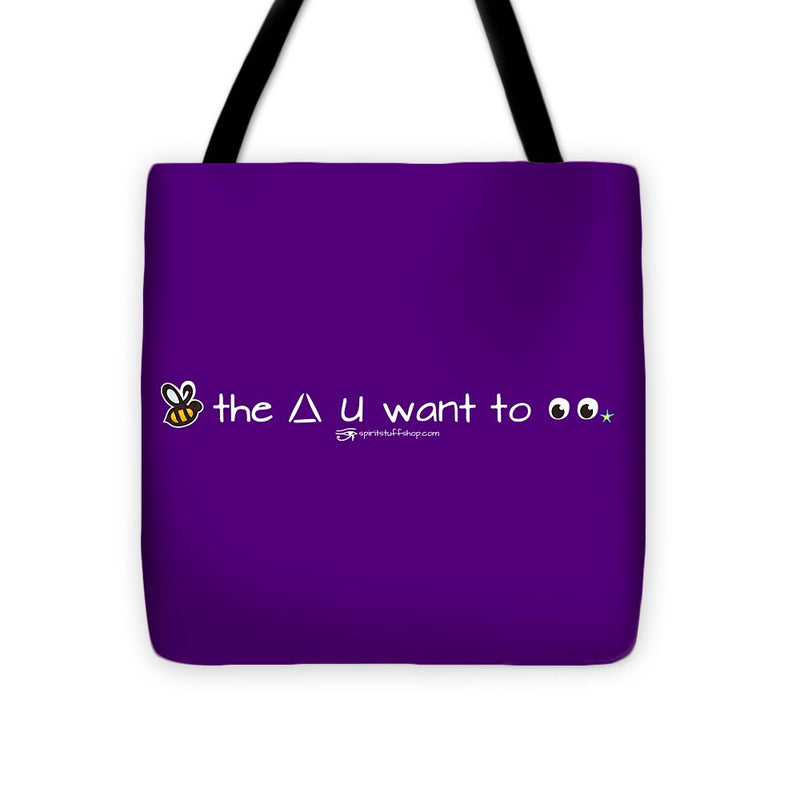 Bee The Chng You Want To See - Tote Bag