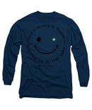 Happiness Is The Way - Long Sleeve T-Shirt