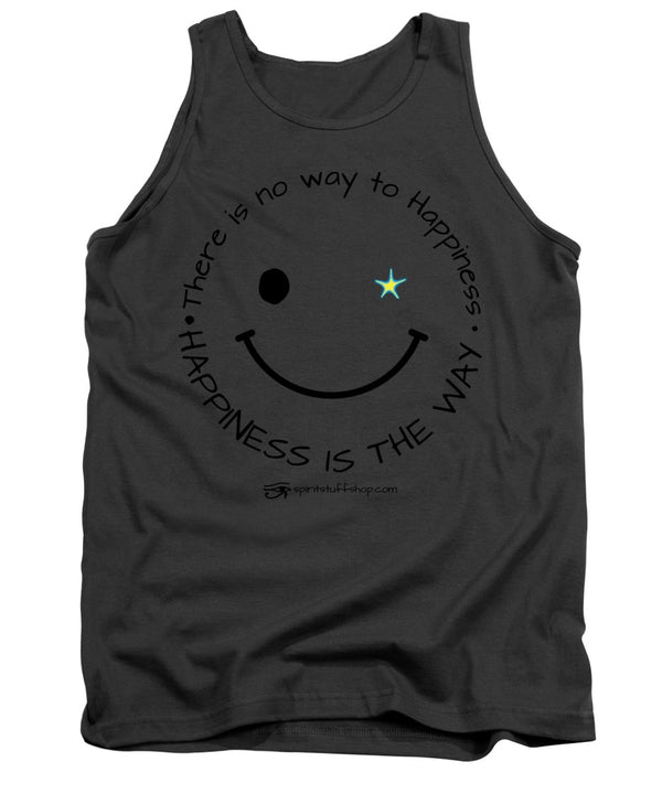 Happiness Is The Way - Tank Top