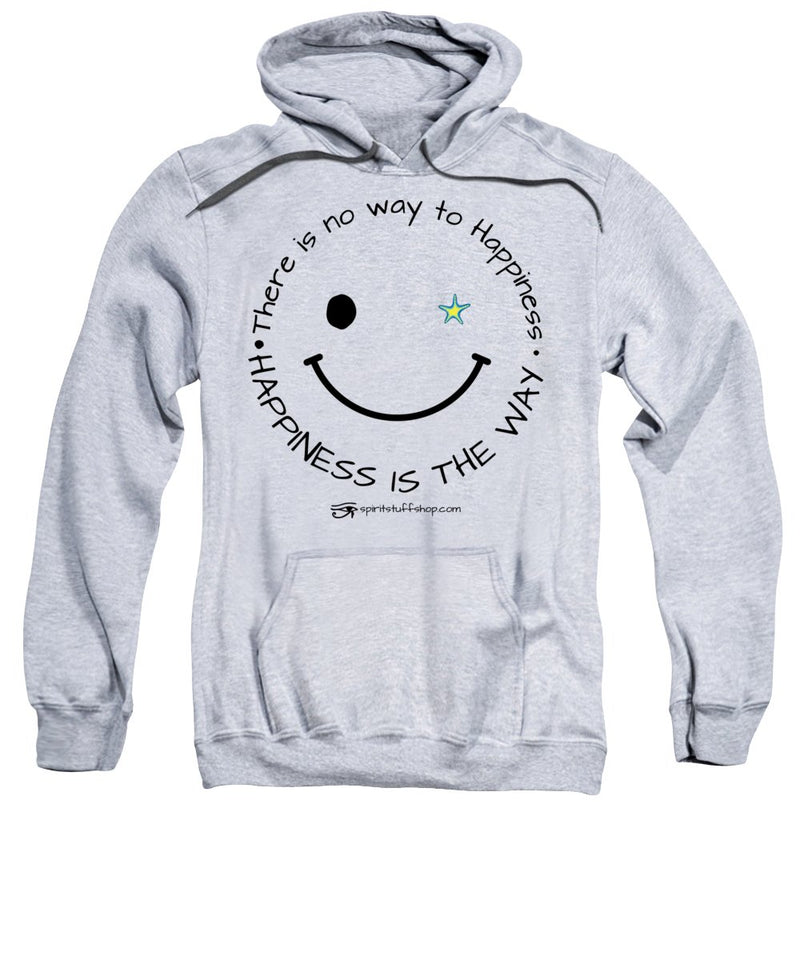 Happiness Is The Way - Sweatshirt