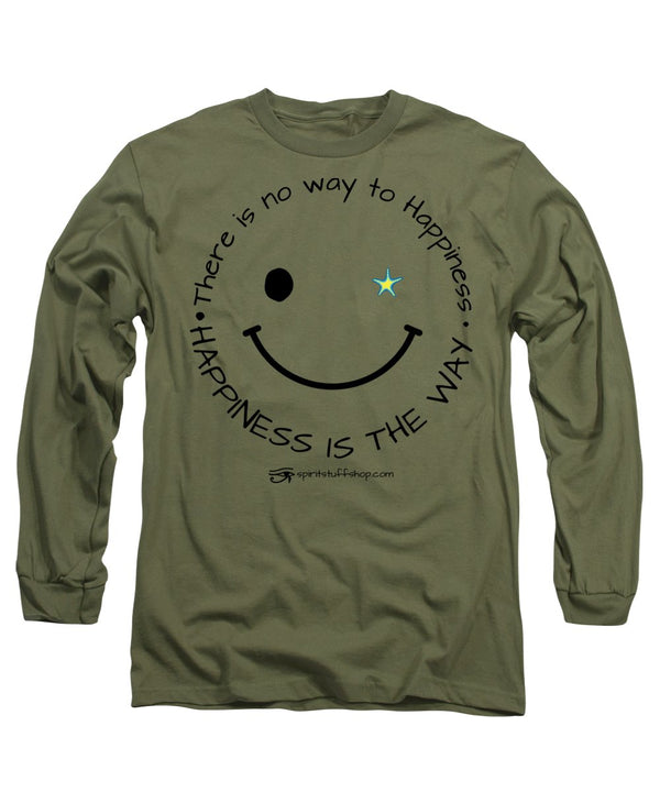 Happiness Is The Way - Long Sleeve T-Shirt