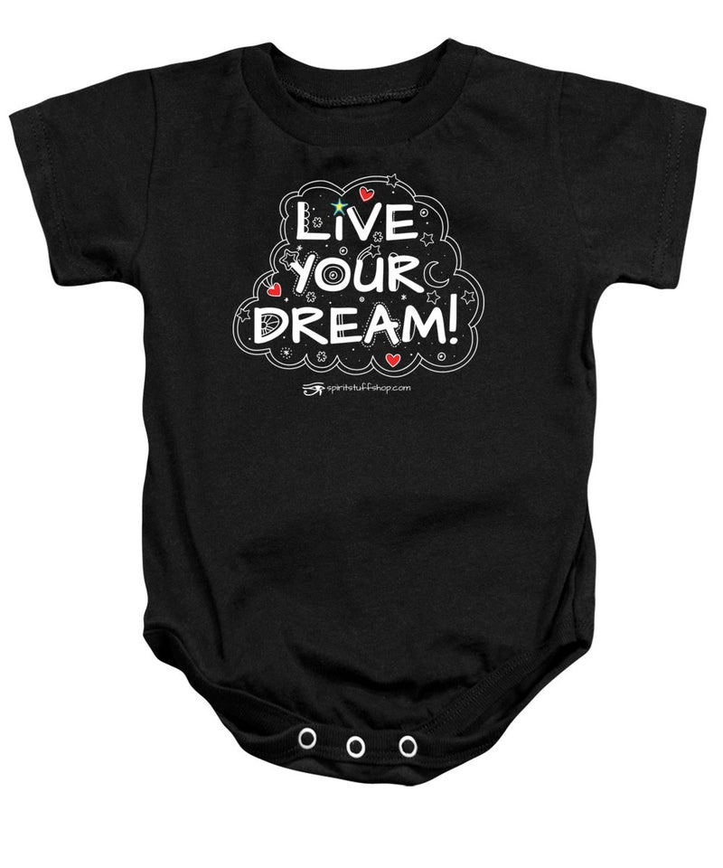 Live Your Dream - Baby Onesie