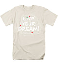 Live Your Dream - Men's T-Shirt  (Regular Fit)