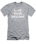 Live Your Dream - Men's T-Shirt (Athletic Fit)