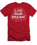 Live Your Dream - T-Shirt