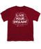 Live Your Dream - Youth T-Shirt