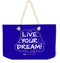 Live Your Dream - Weekender Tote Bag