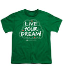 Live Your Dream - Youth T-Shirt