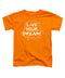 Live Your Dream - Toddler T-Shirt