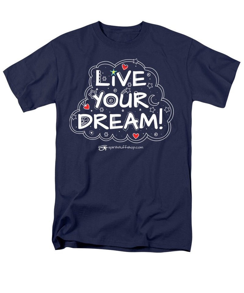 Live Your Dream - Men's T-Shirt  (Regular Fit)