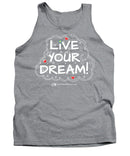 Live Your Dream - Tank Top