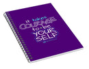 It Takes Courage To Be Your Self - Spiral Notebook