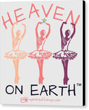 Ballerina Heaven On Earth - Canvas Print