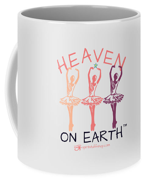 Ballerina Heaven On Earth - Mug