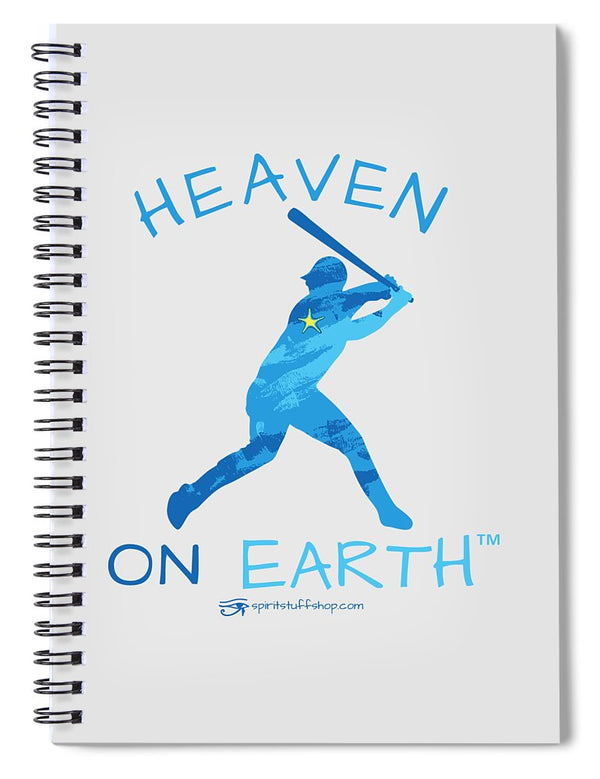 Baseball Heaven On Earth - Spiral Notebook
