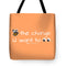 Be The Change You Want To See - Tote Bag