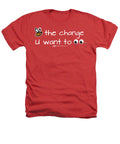 Be The Change You Want To See - Heathers T-Shirt