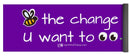 Be The Change You Want To See - Yoga Mat