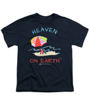 Beach Time Heaven On Earth - Youth T-Shirt