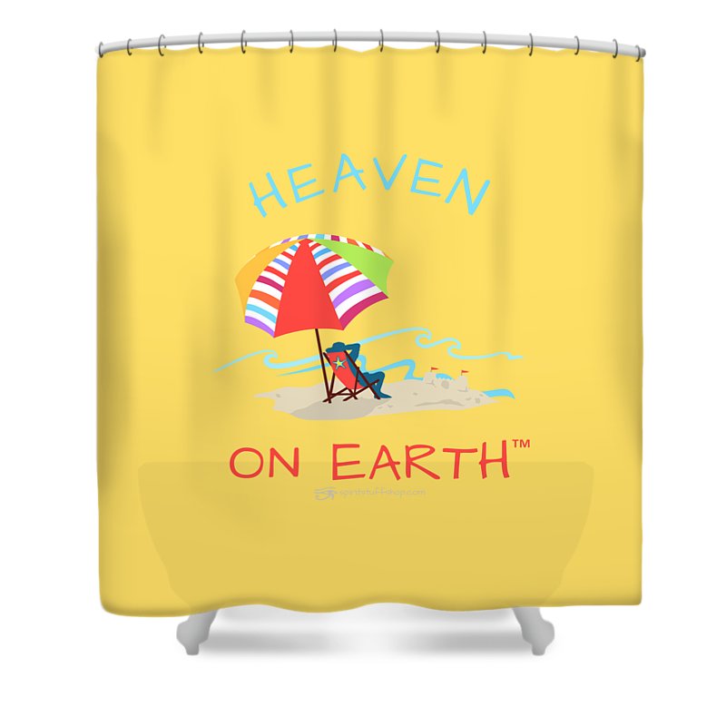 Beach Time Heaven On Earth - Shower Curtain