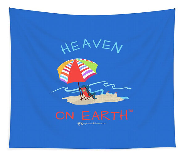 Beach Time Heaven On Earth - Tapestry
