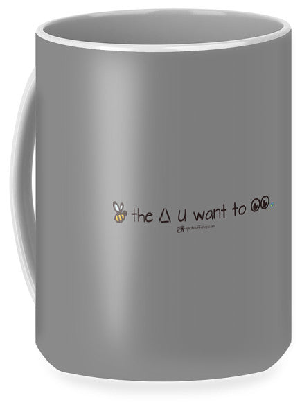 Bee The Chng You Want To See - Mug