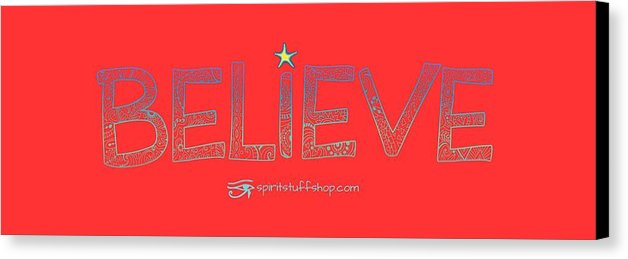 Believe - Canvas Print