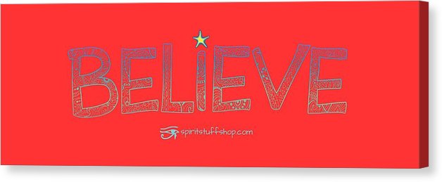Believe - Canvas Print