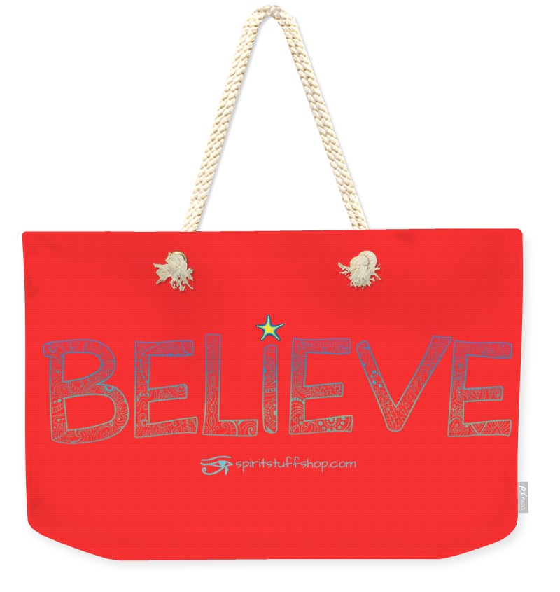 Believe - Weekender Tote Bag