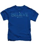 Believe - Kids T-Shirt