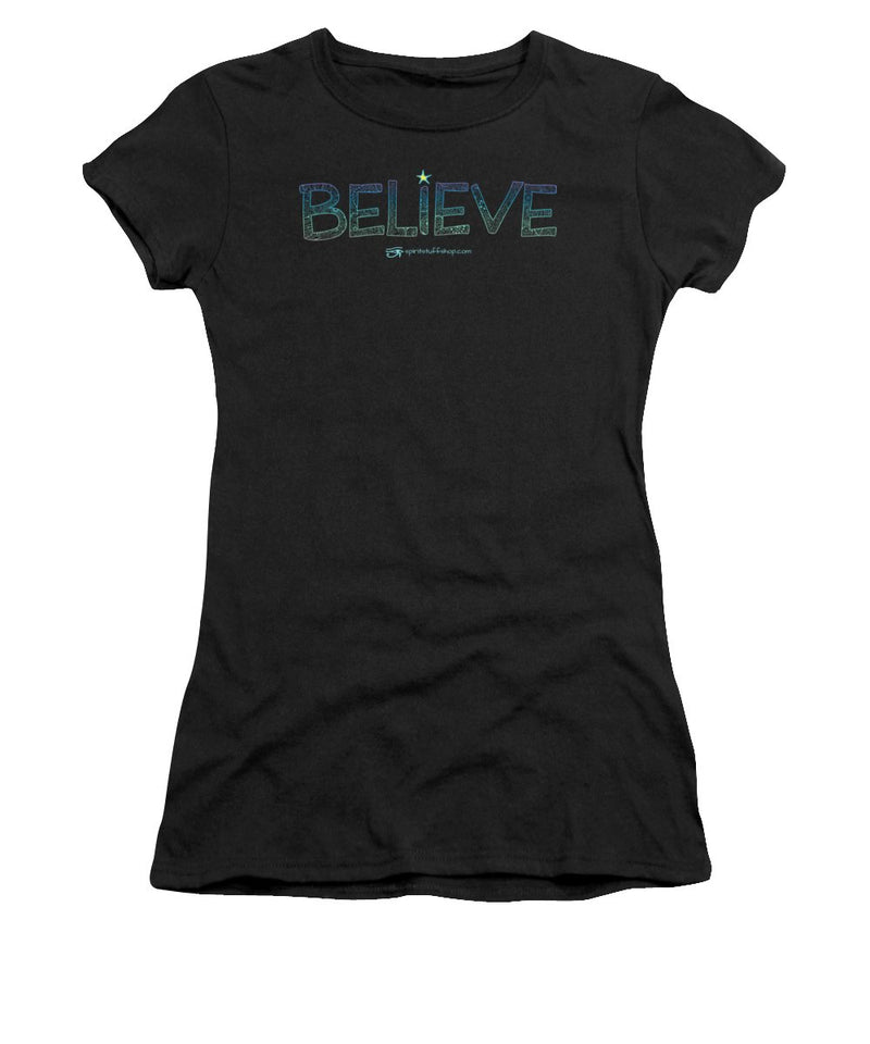 Believe - Women's T-Shirt