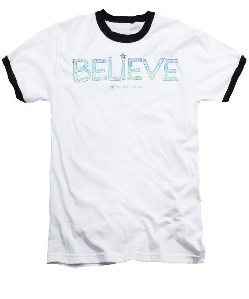 Believe - Baseball T-Shirt