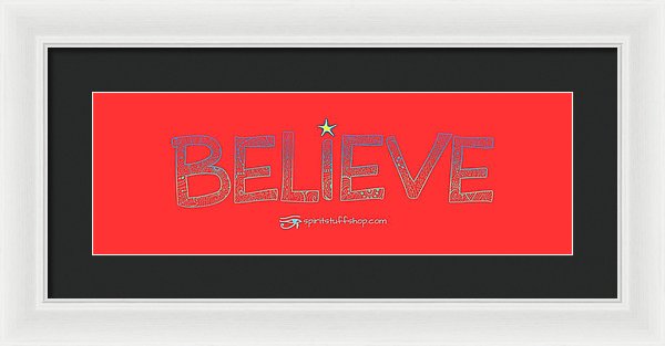 Believe - Framed Print