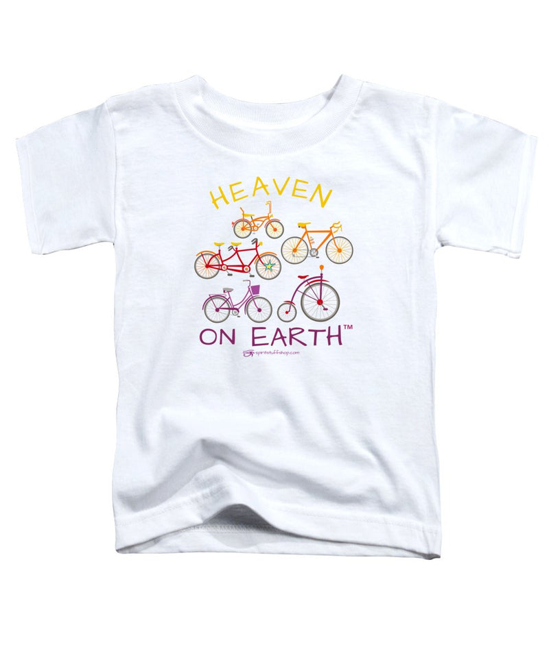 Bicycles Heaven On Earth - Toddler T-Shirt