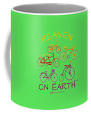 Bicycles Heaven On Earth - Mug