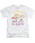 Bicycles Heaven On Earth - Kids T-Shirt