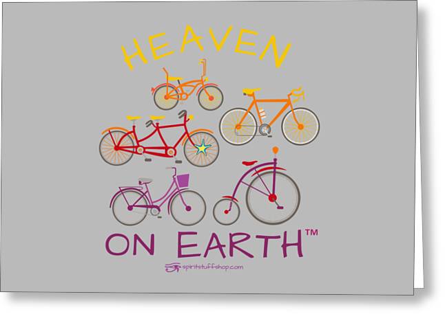 Bicycles Heaven On Earth - Greeting Card